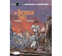 In uncertain times: 18 (Valerian and Laureline, 18)
