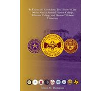 In Union and Greekdom: The History of the Divine Nine at Samuel Huston College, Tillotson College, and Huston-Tillotson University