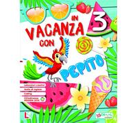 In vacanza con Pepito. Per la Scuola elementare (Vol. 3)