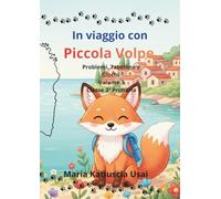 in viaggio con Piccola Volpe Problemi, Tabelline e Giochi Volume 3 Classe 3ª Primaria