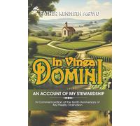 In Vinea Domini: An Account of my stewardship