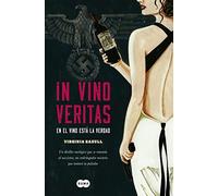 In vino veritas (En el vino está la verdad) | Virginia Gasull