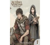 In Vino Veritas : Le Général Accidentel: Chroniques de guerre d'un génie aviné, Tome 1 (In Vino Veritas [fr])
