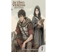 In Vino Veritas: The Accidental General: The War Records of a Drunken Mastermind, Volume 1