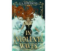 In Violent Waves: 1 (Tidal Tithe Trilogy)