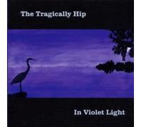 The Tragically Hip In Violet Light (CD) Album (Importación USA)