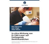 In-vitro-Wirkung von Er:YAG-Laser auf freiliegende Dentinkanälchen: (Untersuchungen mit Rasterelektronenmikroskop und Stereomikroskop)