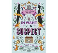 In Want of a Suspect (HCUK) (A Lizzie & Darcy Mystery)