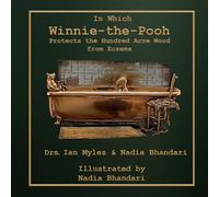 In Which Winnie-the-Pooh Protects the Hundred Acre Wood from Eczema