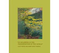 In Wildness is the Preservation of the World