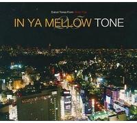 IN YA MELLOW TONE 2.5