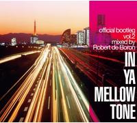 In Ya Mellow Tone Bootleg #2