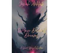 In Your Darkest Dreams: A Short Story Collection