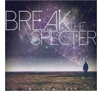 IN YOUR FACE - Break The Specter (Ep)