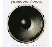 In Your Face by Kingdom Come (1989-04-24)