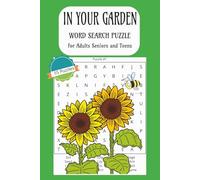 In Your Garden Word Search Puzzle: Word search puzzle about gardening, insects, plants]6x9 inches] 55 puzzles...perfect for Gift giving, vacation and relaxation