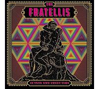 The Fratellis - In Your Own Sweet Time