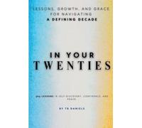 In Your Twenties: Lessons, Growth, and Grace