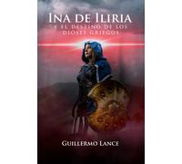 INA DE ILIRIA Y EL DESTINO DE LOS DIOSES GRIEGOS | Guillermo Lancelle