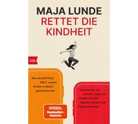 Ina Kronenberge Rettet die Kindheit: Wie die digitale Welt unsere (Tapa blanda)