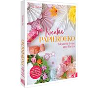 Ina Mielkau Kreative Papierdeko: Ideen für Feste und Partys. Mit vie (Tapa dura)