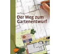 Ina Timm Der Weg zum Gartenentwurf (Tapa dura)