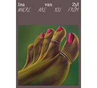 Ina van Zyl: Where Are You From