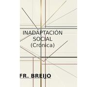 Inadaptación social (Crónica) (HUMOR IRÓNICO)