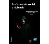 Inadaptación social y violencia