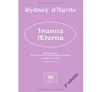 Inanna Aeterna: Estudios para la Técnica Transcendental del Piano: Niveles 3-4 de 10