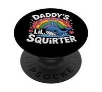 Inappropriate Funny Daddy' Lil Squirter Embarrassing Women's PopSockets PopGrip Adhesivo