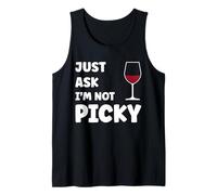 Inappropriate Funny Joke Quote Just Ask I'm Not Picky Camiseta sin Mangas