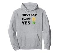 Inappropriate I'm Not Picky Funny Just Ask I'Ll Say Yes Sudadera con Capucha