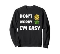 Inappropriate Not Picky Funny Ask Don't Worry I'm Easy Sudadera