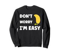 Inappropriate Not Picky Funny Ask Don't Worry I'm Easy Sudadera