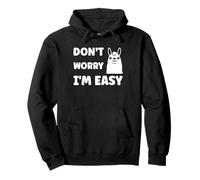 Inappropriate Not Picky Funny Ask Don't Worry I'm Easy Sudadera con Capucha