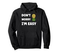 Inappropriate Not Picky Funny Ask Don't Worry I'm Easy Sudadera con Capucha