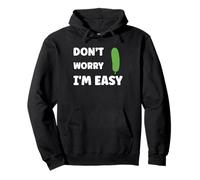 Inappropriate Not Picky Funny Ask Don't Worry I'm Easy Sudadera con Capucha