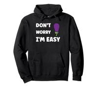 Inappropriate Not Picky Funny Ask Don't Worry I'm Easy Sudadera con Capucha