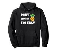Inappropriate Not Picky Funny Ask Don't Worry I'm Easy Sudadera con Capucha