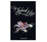Inbred Lilies: American Analects: Act 1