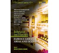 GREAT ARIAS: INBRUNST IM HERZEN - Famous German Arias and Scenes [DVD]