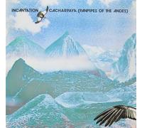 Incantation - CACHARPAYA[PANPIPES OF THE ANDES] VINYL LP[BEGA39]1982 INCANTATION
