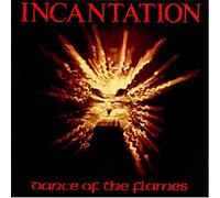 Incantation - Dance Of The Flames
