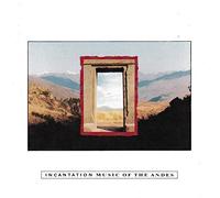Incantation - Music of the Andes