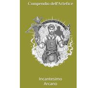 Incantesimo Arcano: Compendio dell'Artefice