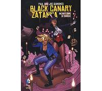 Incantesimo di sangue. Black Canary. Zatanna (Grandi opere DC)