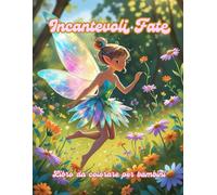 Incantevoli Fate: Libro da colorare per bambini - 25 fate - Regalo speciale - Formato Grande