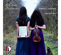 InCanto Notturno. Musique romantique pour alto et piano. Cardinali, Redorici.