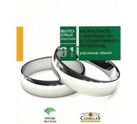 Incapacidades y anomalías en el consentimiento matrimonial: Aportación de la canonística española (1917-1983) (Biblioteca Comillas, Derecho Canónico)